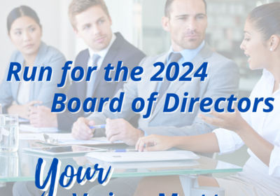 Run for the 2024 Board of Directors - Your Voice Matters!